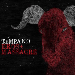 Témpano / Eros + Massacre
