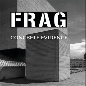CONCRETE EVIDENCE