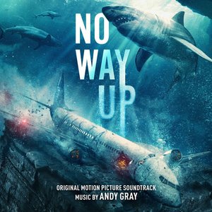 No Way Up (Original Motion Picture Soundtrack)