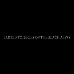 Barbed Tongues Of The Black Abyss 的头像