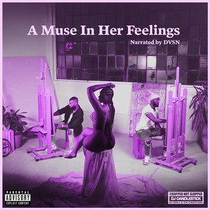 A Muse In Her Feelings (Chopnotslop Remix) [Explicit]