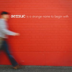 SEMUC is a strange name to begin with