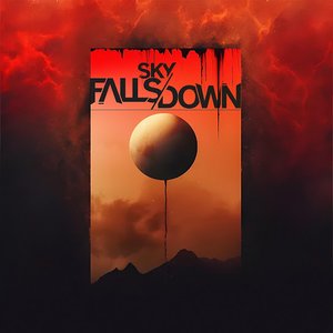 Sky Falls Down