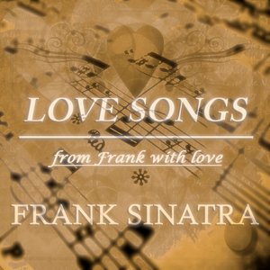 Love Songs (From Frank With Love)