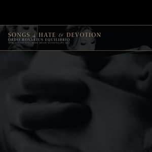 Image for 'Songs 4 Hate & Devotion [For All Of You, Who Mean Nothing To Me]'