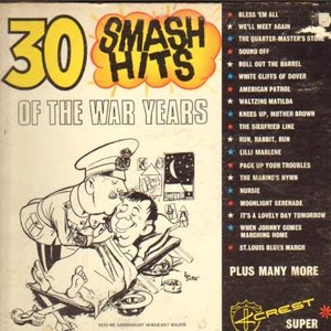 30 Smash Hits Of The War Years