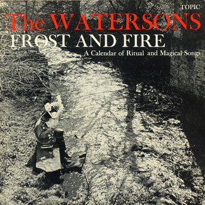 Frost and Fire: A Calendar of Ritual and Magical Songs