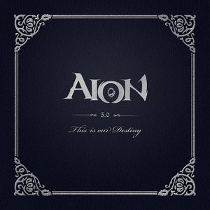 Aion - This is Our Destiny