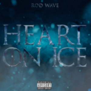 Rod Wave - PTSD - 04 - Heart On Ice Lyrics - Zortam Music