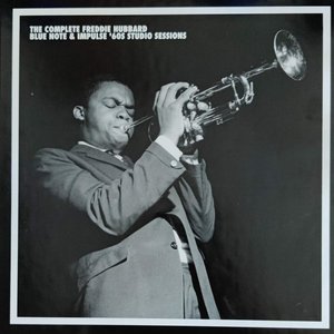 The Complete Freddie Hubbard Blue Note & Impulse '60s Studio Sessions