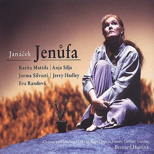 Jenůfa (Chorus and Orchestra of the Royal Opera House, Covent Garden feat. conductor: Bernard Haitink) (disc 1)