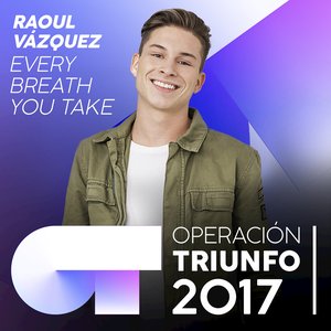 Every Breath You Take (Operación Triunfo 2017)