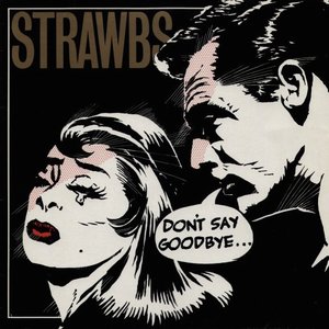 Don't Say Goodbye...
