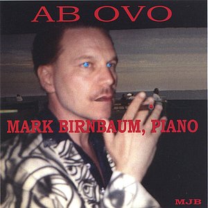 AB OVO Mark Birnbaum Piano