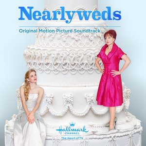 Nearlyweds (Original Motion Picture Soundtrack)