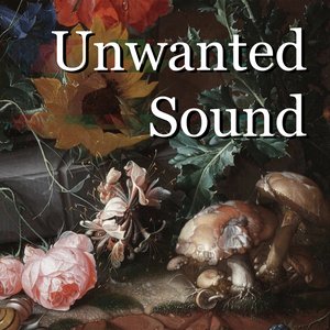 Unwanted Sound