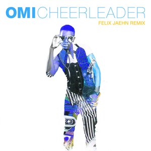 Cheerleader (Felix Jaehn Remix Radio Edit) - Single