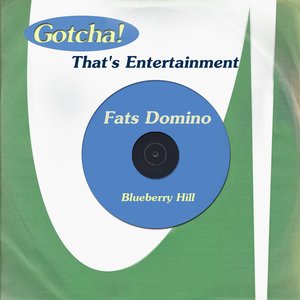Blueberry Hill (That's Entertainment)