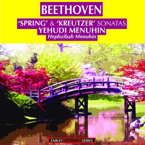 Beethoven: "Spring" and "Kreutzer" Sonatas (Remastered)