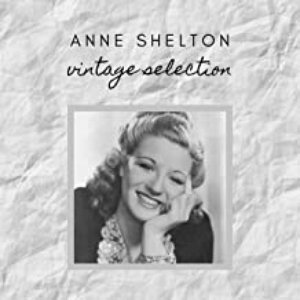 Anne Shelton - Vintage Selection