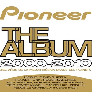 Pioneer: The Album 2000-2010