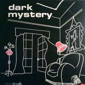 Dark Mystery