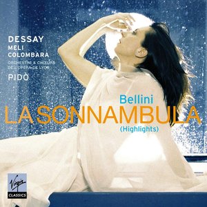 Bellini : Sonnambula (Highlights)