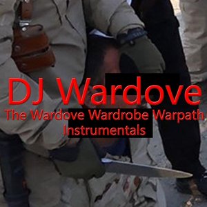 The Wardove Wardrobe Warpath Instrumentals