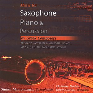 Music for Saxophone,Piano & Percussion by Greek Composers