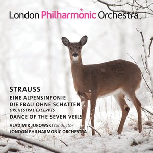 Strauss: Eine Alpensinfonie, Dance of the Seven Veils from Salomé & Die Frau ohne Schatten