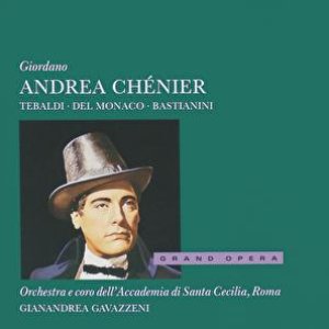 Giordano: Andrea Chénier