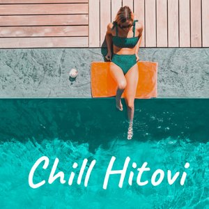 Chill Hitovi