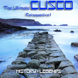 The Ultimate Cusco - Retrospective I (History + Legends)