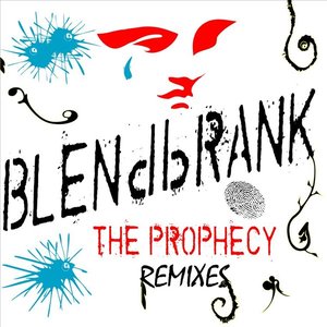 Blendbrank - The Prophecy Remixes