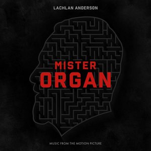 Mister Organ (Music from the Motion Picture)
