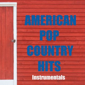 Country Hits - American Pop Country Hits - Country Instrumentals
