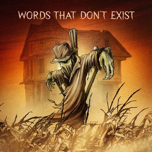Words That Don't Exist - Single