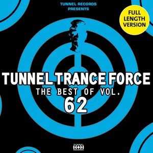 Tunnel Trance Force: The Best of, Vol. 62