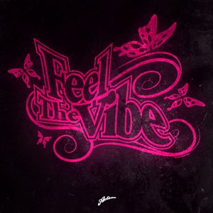 Feel the Vibe (Remixes) - Single