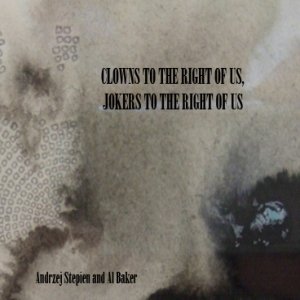 “Clowns to the Right of us, Jokers to the Right of us, with Al Baker”的封面
