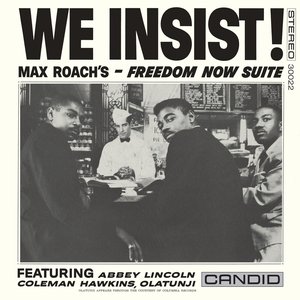 'We Insist! Max Roach's Freedom Now Suite (Remastered)' için resim