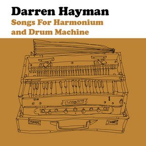 Bild för 'Songs for Harmonium and Drum Machine'