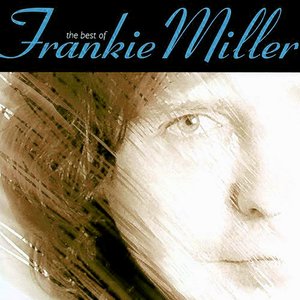 The Best Of Frankie Miller