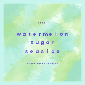 Watermelon Sugar Seaside - Single