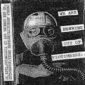 We Are Running Out of Victimness Tape '92