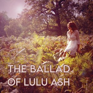 The Ballad of LuLu Ash
