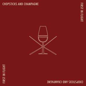 Chopsticks and Champagne