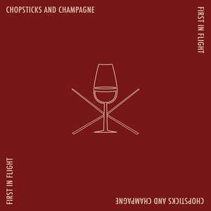 Chopsticks and Champagne