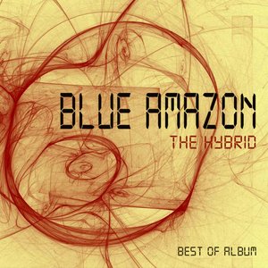 The Best Of Blue Amazon: The Hybrid