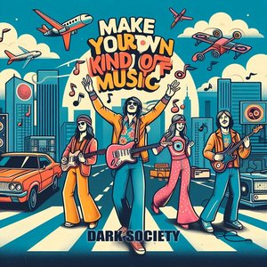 Make Your Own Kind of Music